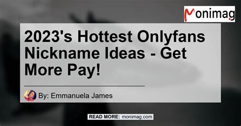 onlyfans nickname ideas|More.